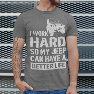 Better Life Jeep T-Shirt