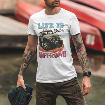 Life Is Better Offroad Jeep T-Shirt