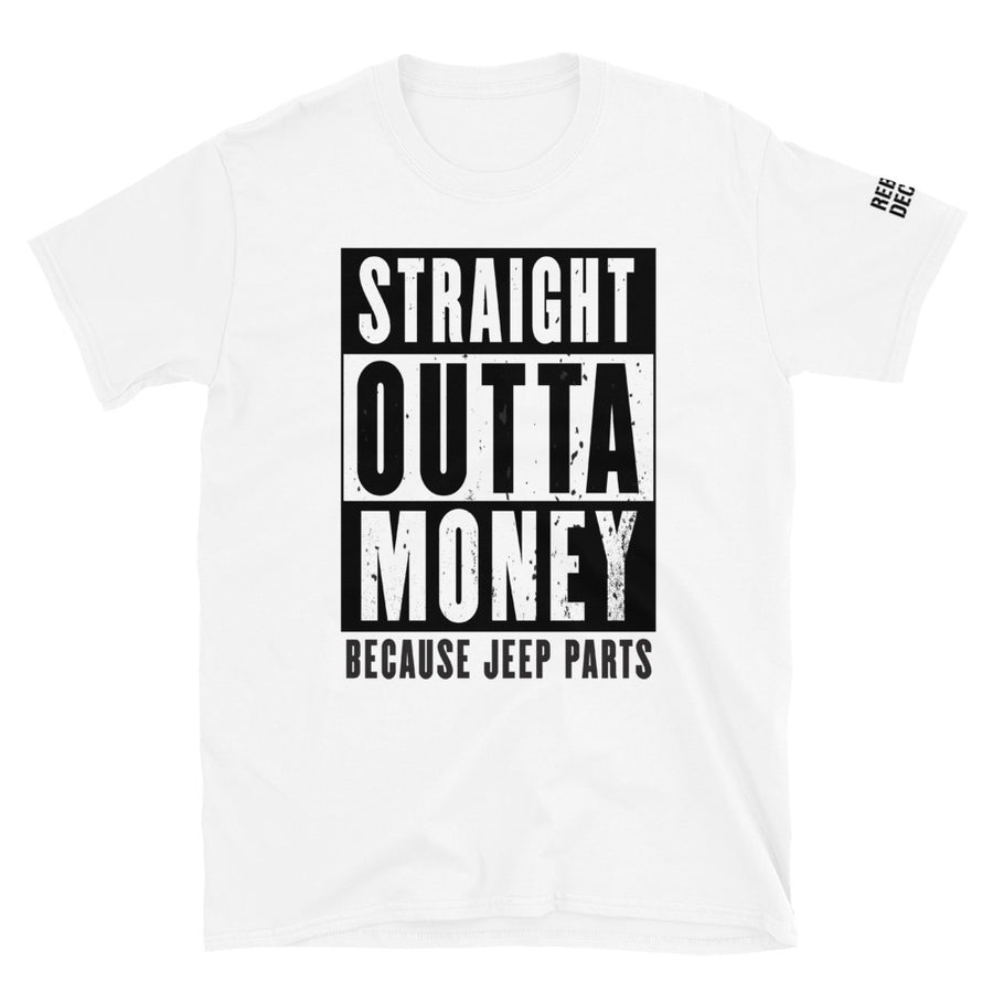 Straight Outta Money Jeep T-Shirt