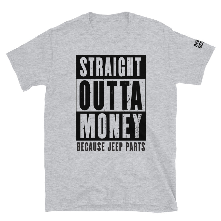 Straight Outta Money Jeep T-Shirt
