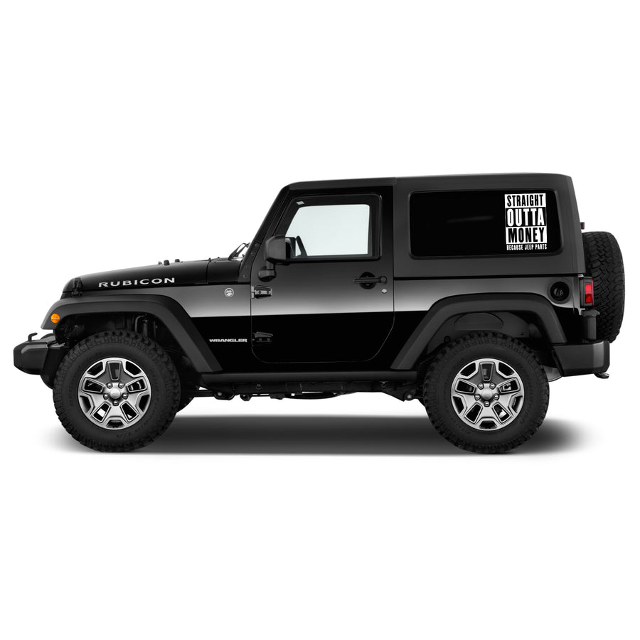 Straight Outta Money Jeep Decal