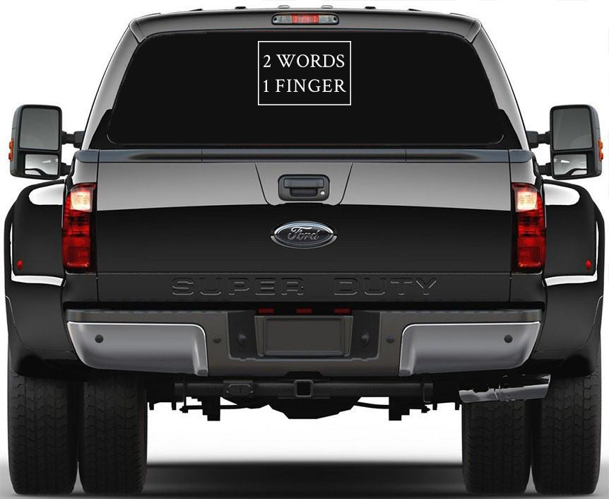 Two Words, One Finger Decal